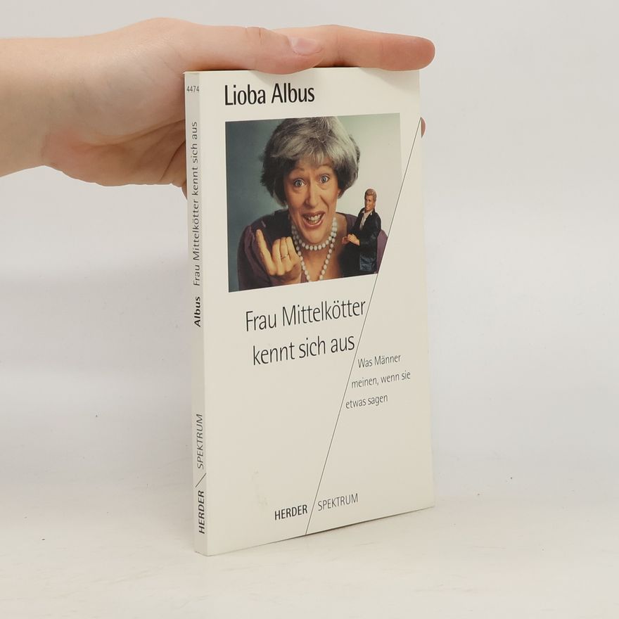 Lioba Albus Frau Mittelkötter kennt sich aus