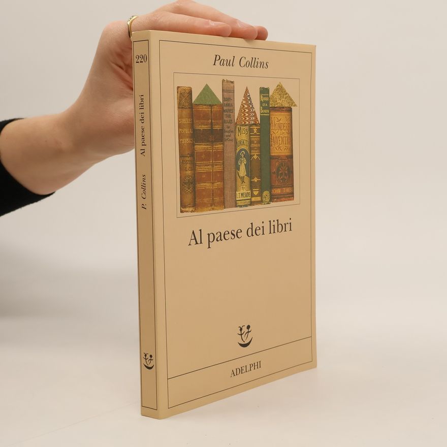 Paul Collins Al paese dei libri