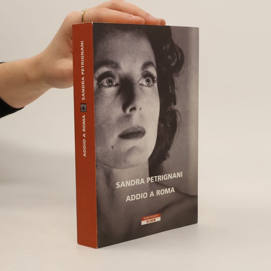 Sandra Petrignani Addio a Roma