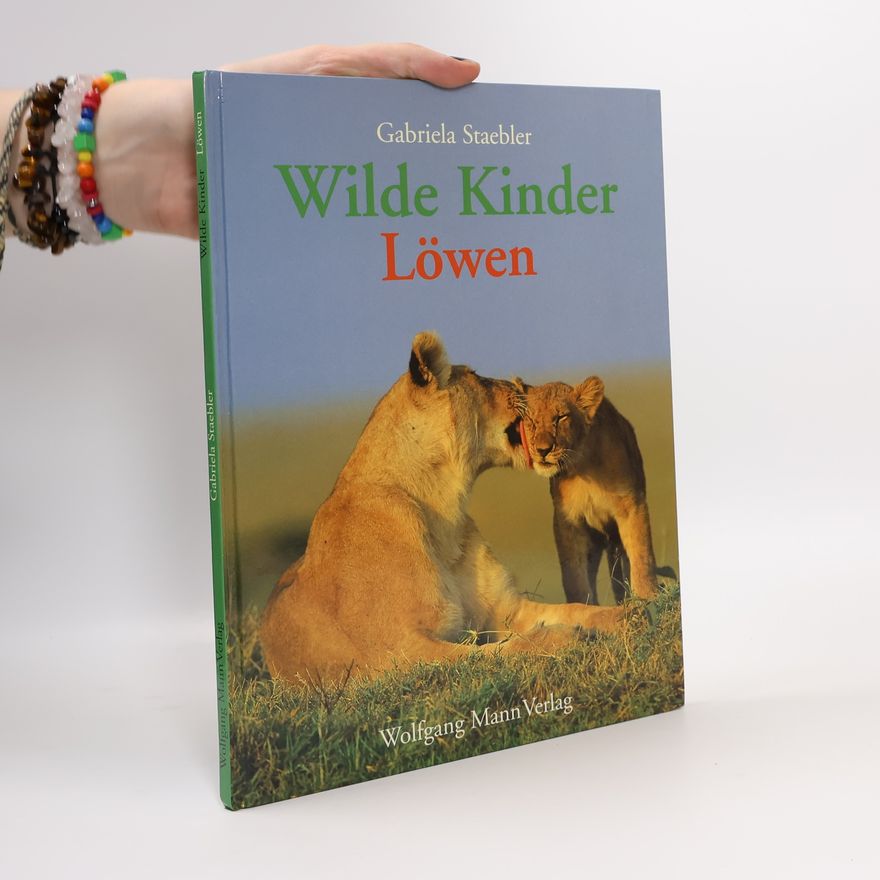 Gabriela Staebler Wilde Kinder - Löwen