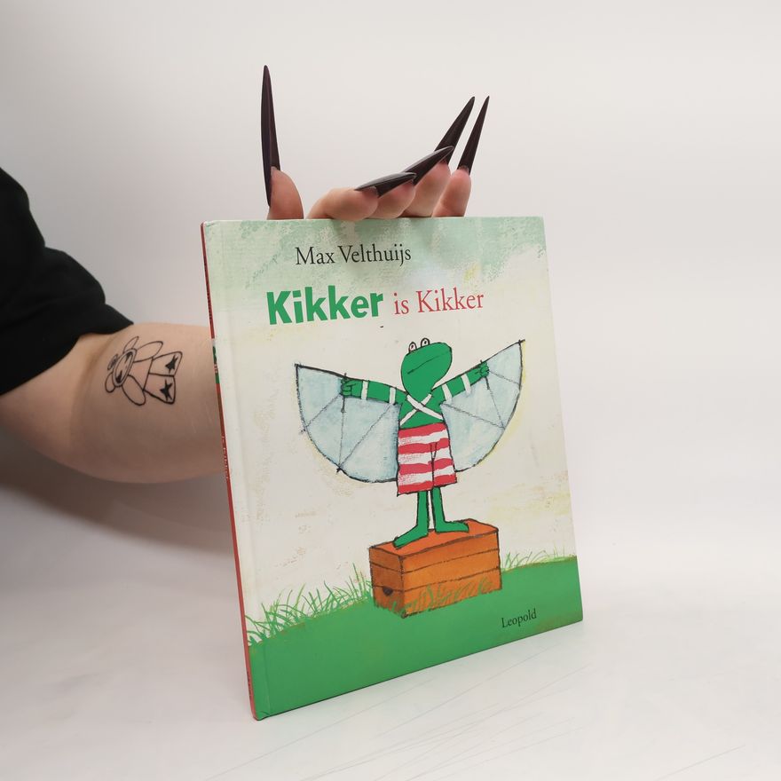 Max Velthuijs Kikker is Kikker