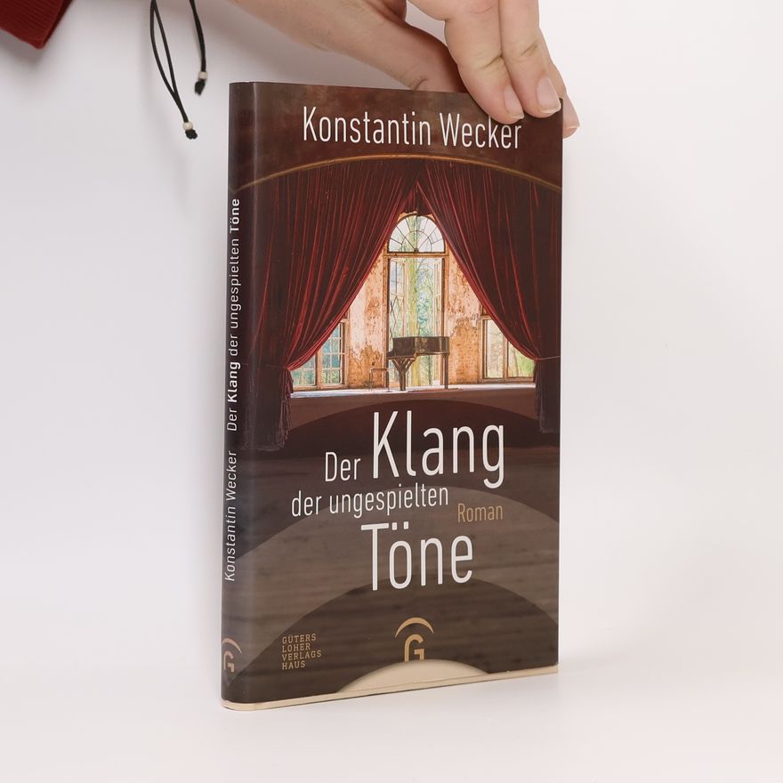Konstantin Alexander Wecker Der Klang der ungespielten Töne