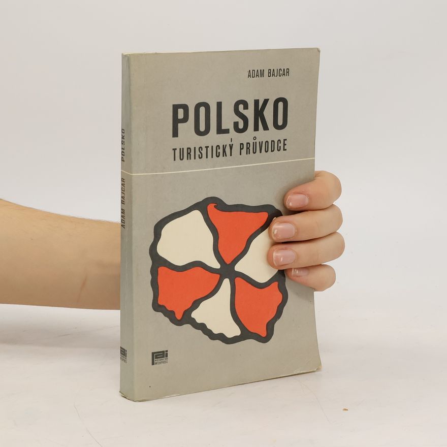 Adam Bajcar Polsko. Turistický průvodce