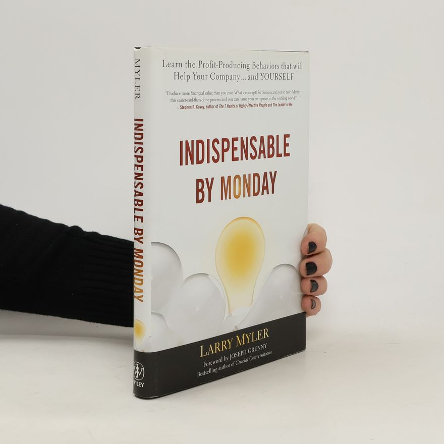 Larry Myler Indispensable By Monday