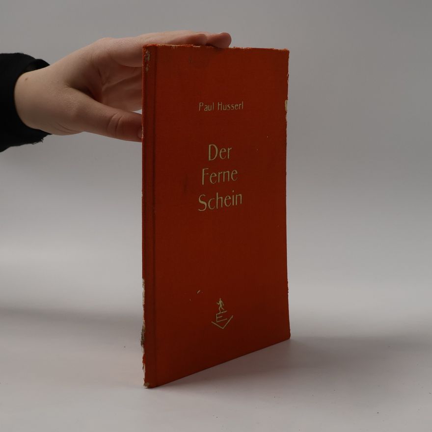 Paul Husserl Der Ferne Schein