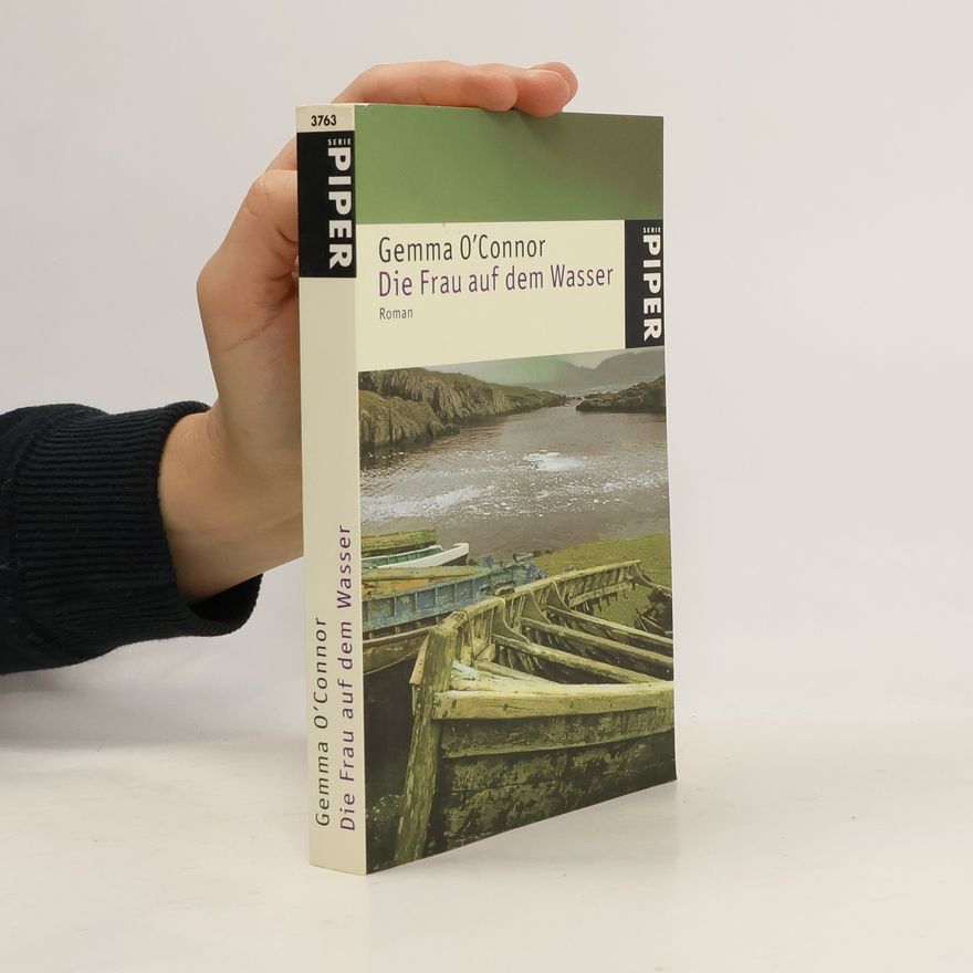 Gemma O. Connor Die Frau auf dem Wasser