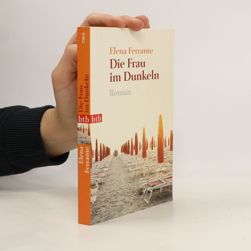 Elena Ferrante Die Frau im Dunkeln