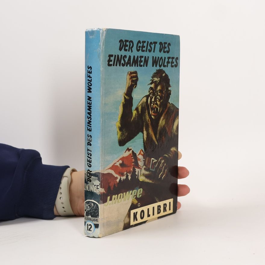 Jan Nowee Der Geist des einsamen Wolfes