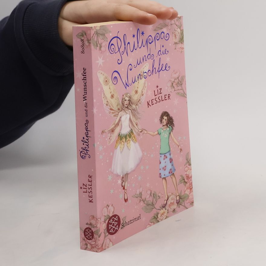 Liz Kessler Philippa und die Wunschfee