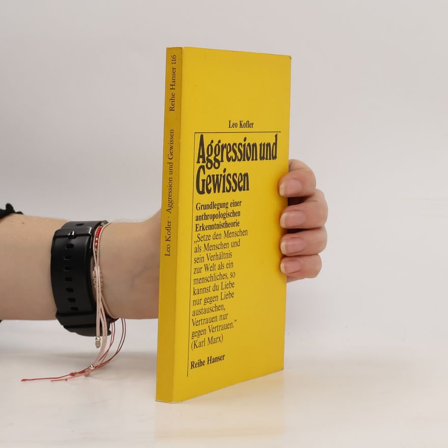 Leo Kofler Aggression und Gewissen