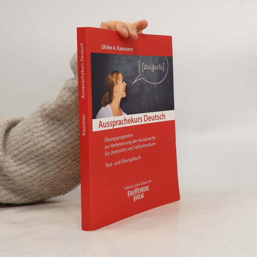 Ulrike A. Kaunzner Aussprachekurs Deutsch