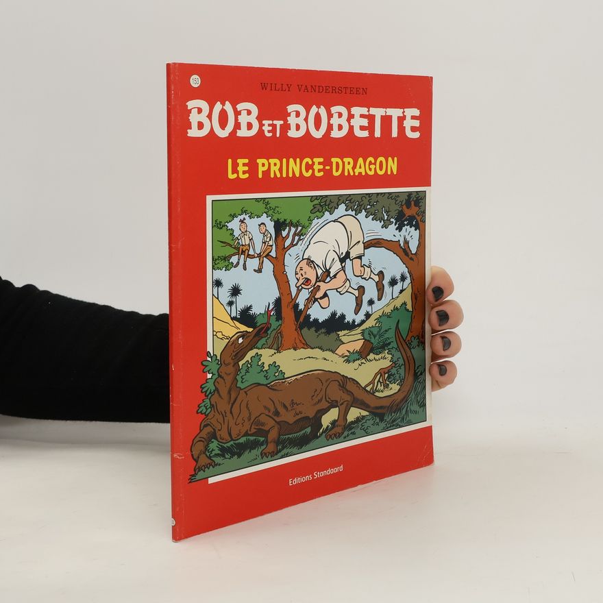 Willy Vandesteen Bob et Bobette. Le Prince-Dragon