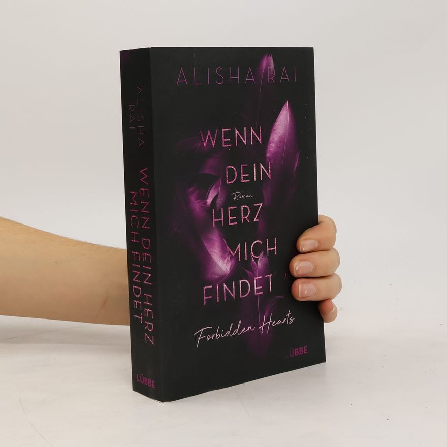 Alisha Rai Wenn dein Herz mich findet - FORBIDDEN HEARTS