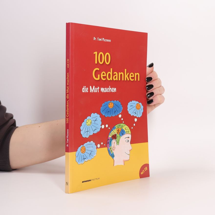 Autorenkollektiv 100 Gedanken die Mut machen