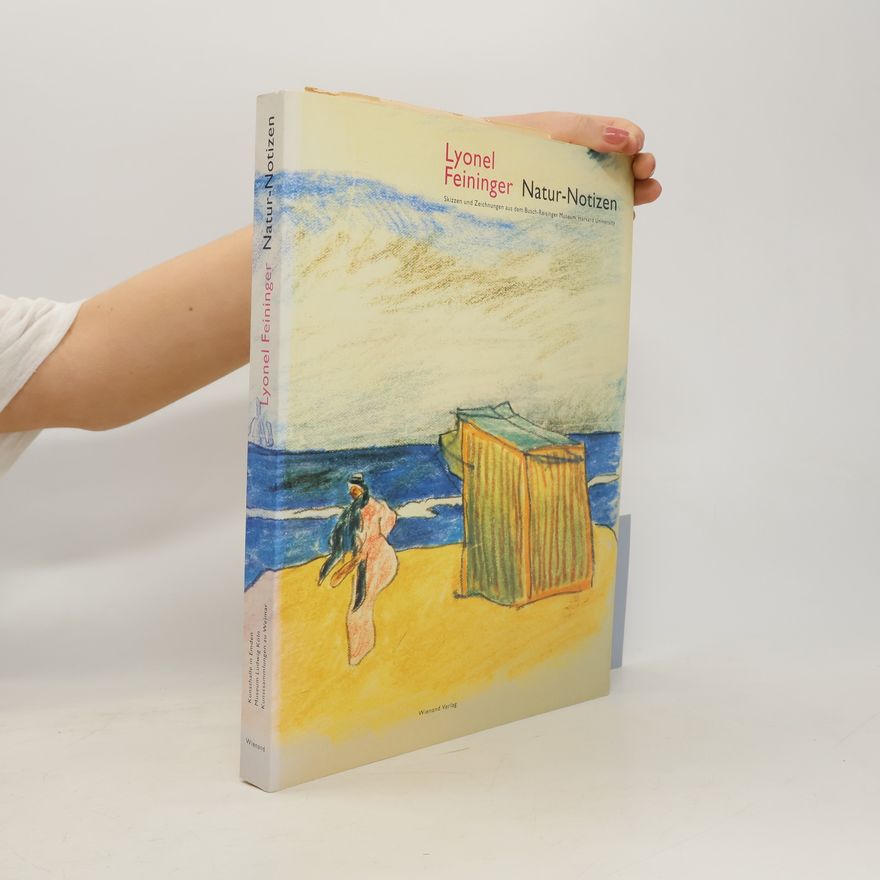 Lyonel Feininger Natur-Notizen