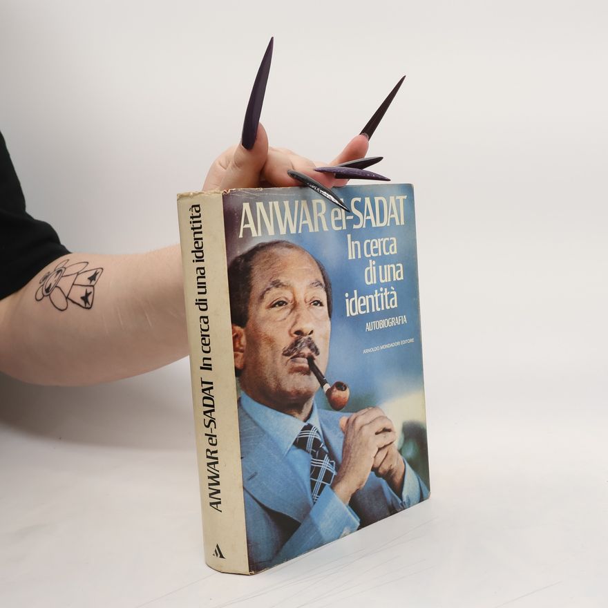 Anwar El Sadat In cerca di una identità
