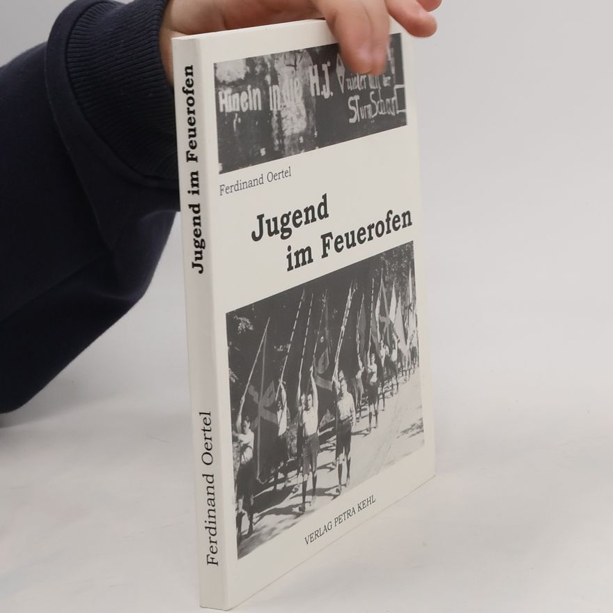 Ferdinand Oertel Jugend im Feuerofen