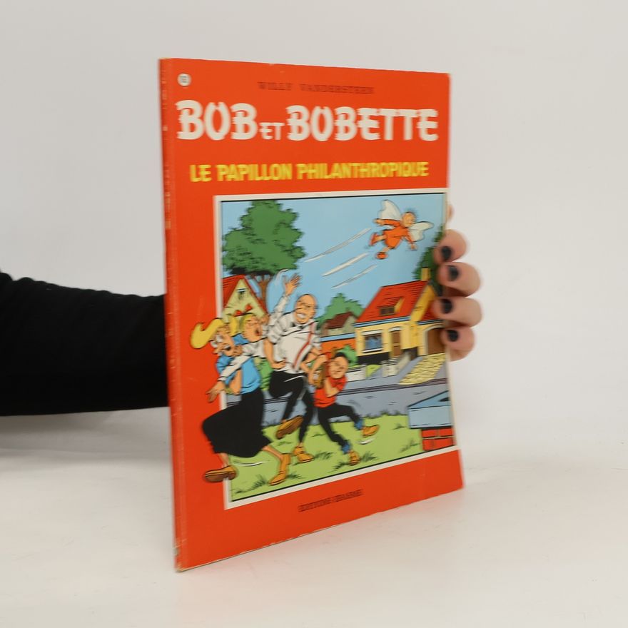 Willy Vandesteen Bob et Bobette. Le Papillon Philanthropique