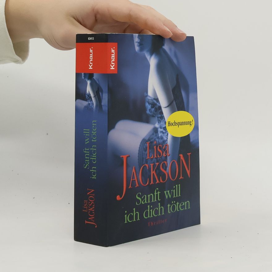 Lisa Jackson Sanft will ich dich töten