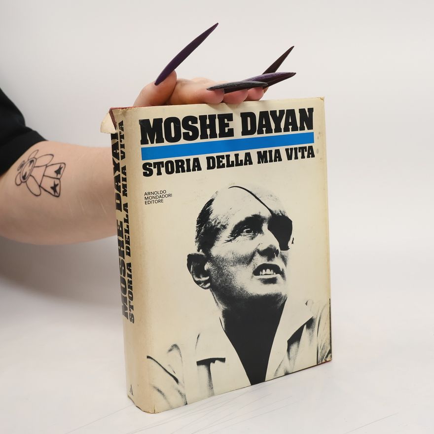 Moshe Dayan Storia della mia vita