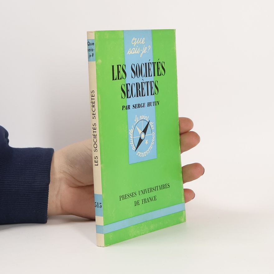 Serge Hutin Les Sociétés Secrètes
