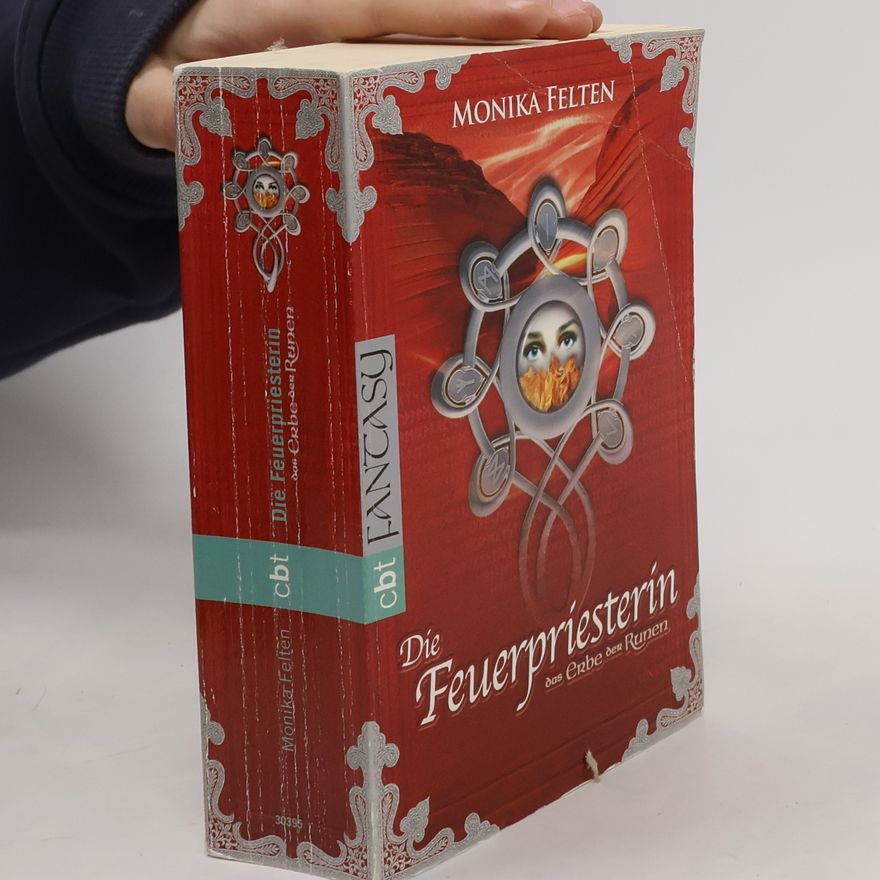 Monika Felten Das Erbe der Runen 2: Die Feuerpriesterin