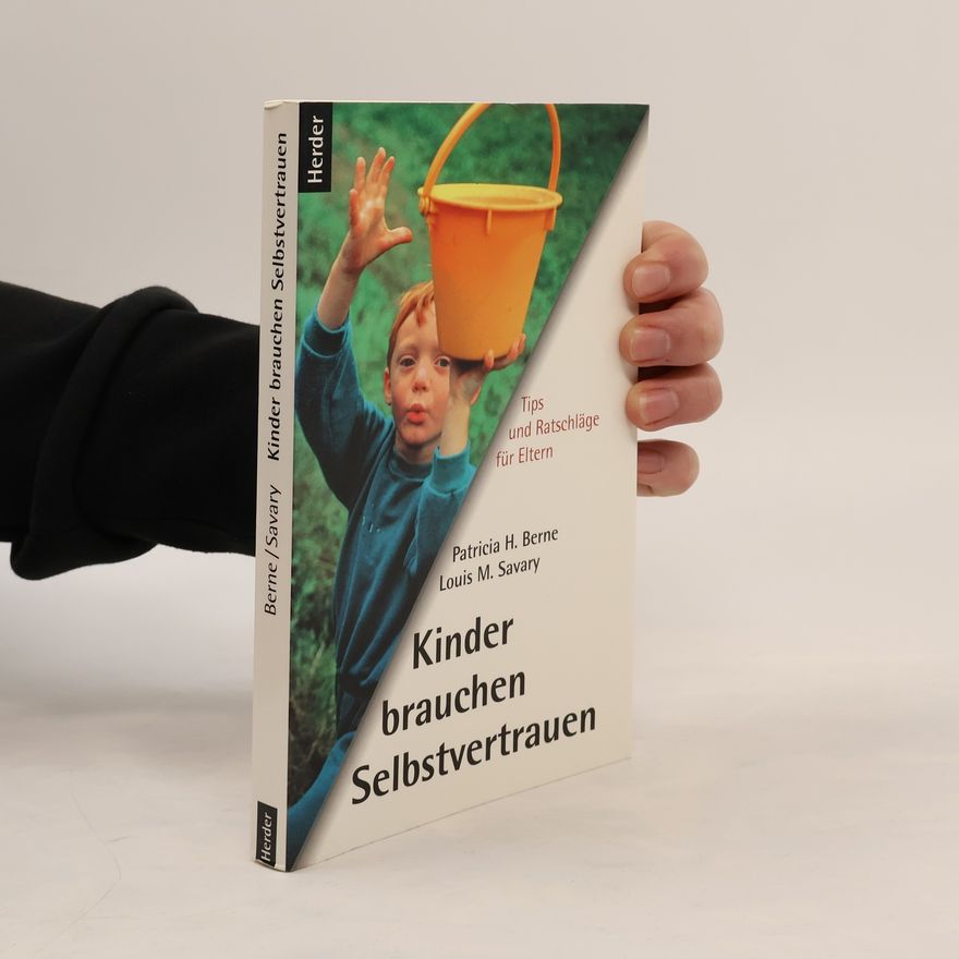 Patricia H. Berne Kinder brauchen Selbstvertrauen