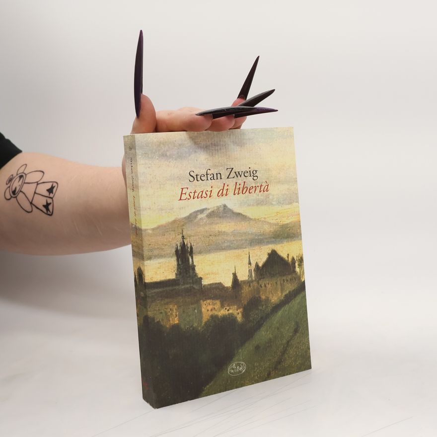 Stefan Zweig Estasi di libertà