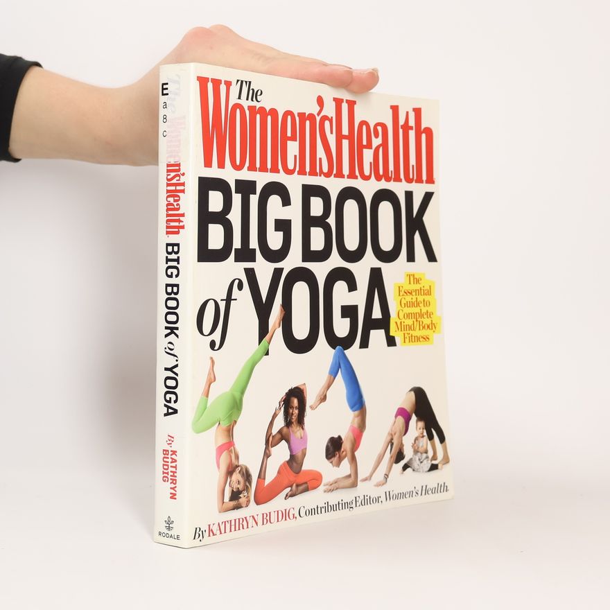 Kathryn Budig The Women's Health Big Book of Yoga