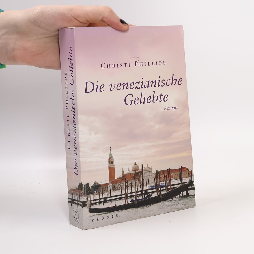 Christi Phillips Die venezianische Geliebte