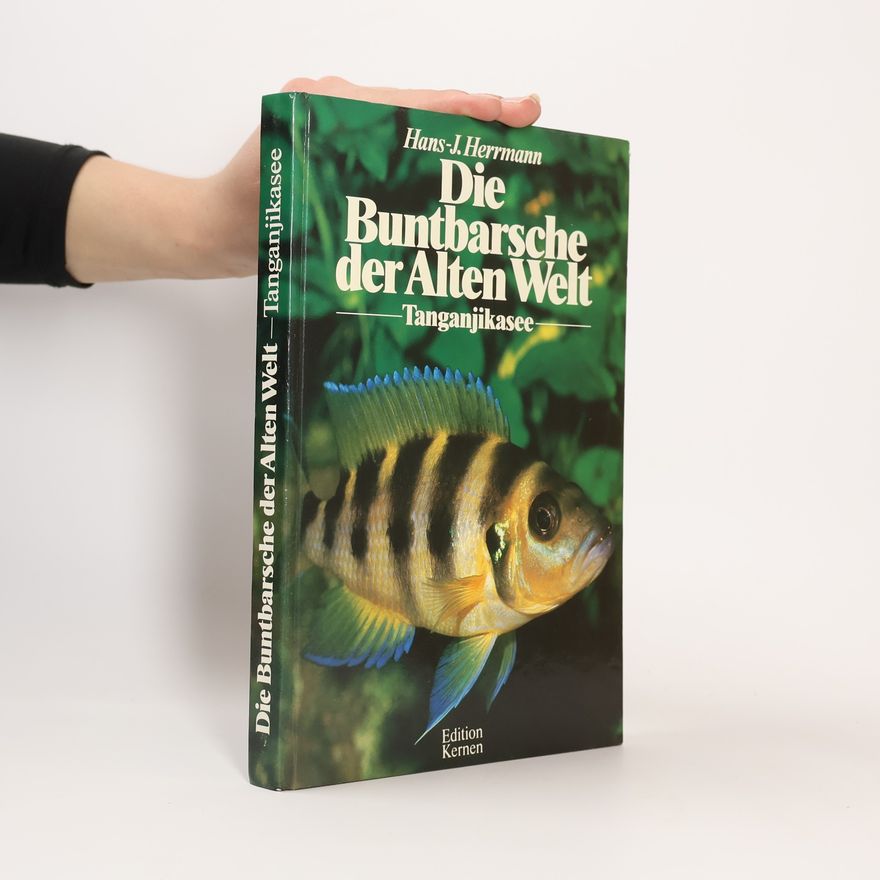 Wolf-Joachim Herrmann Die Buntbarsche der alten Welt