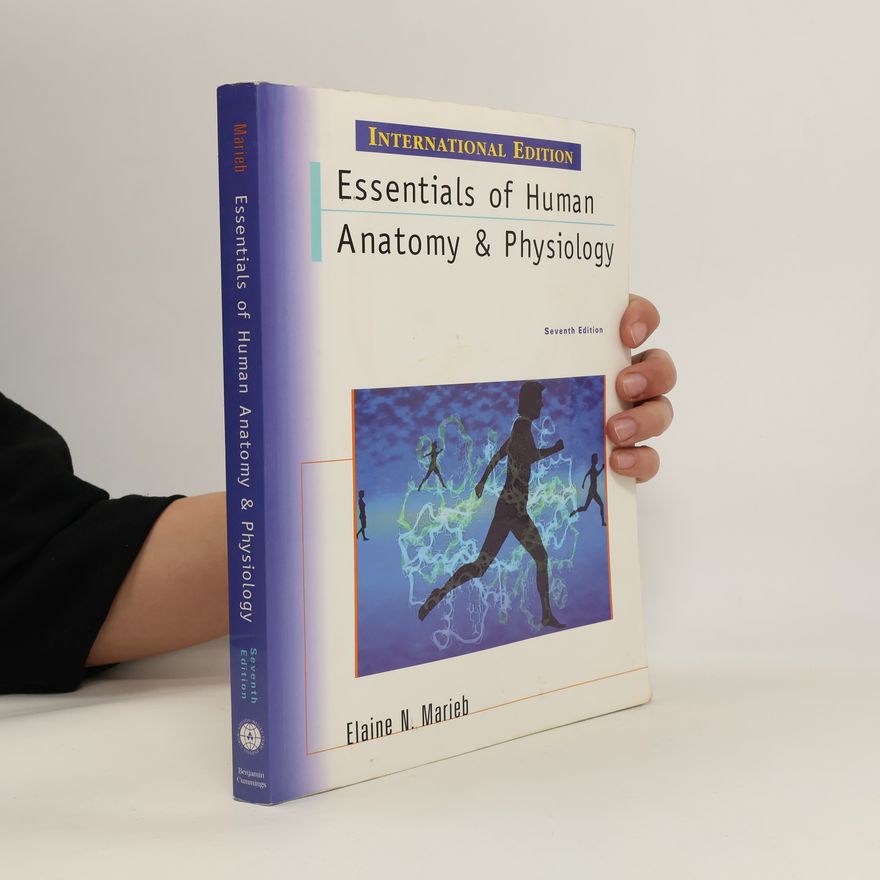 Elaine Nicpon Marieb Essentials of Human Anatomy and Physiology