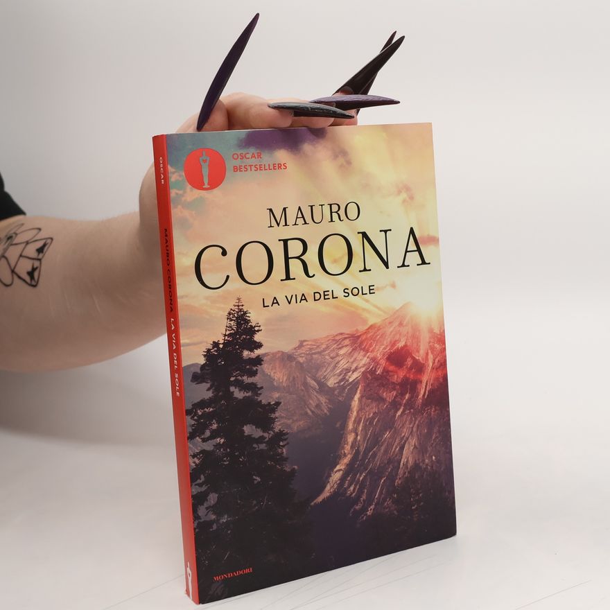 Mauro Corona Oscar Bestsellers: La via del sole