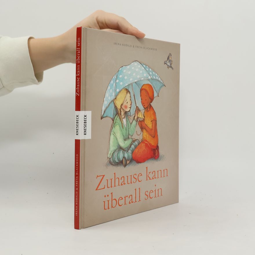 Irena Kobald Zuhause kann überall sein