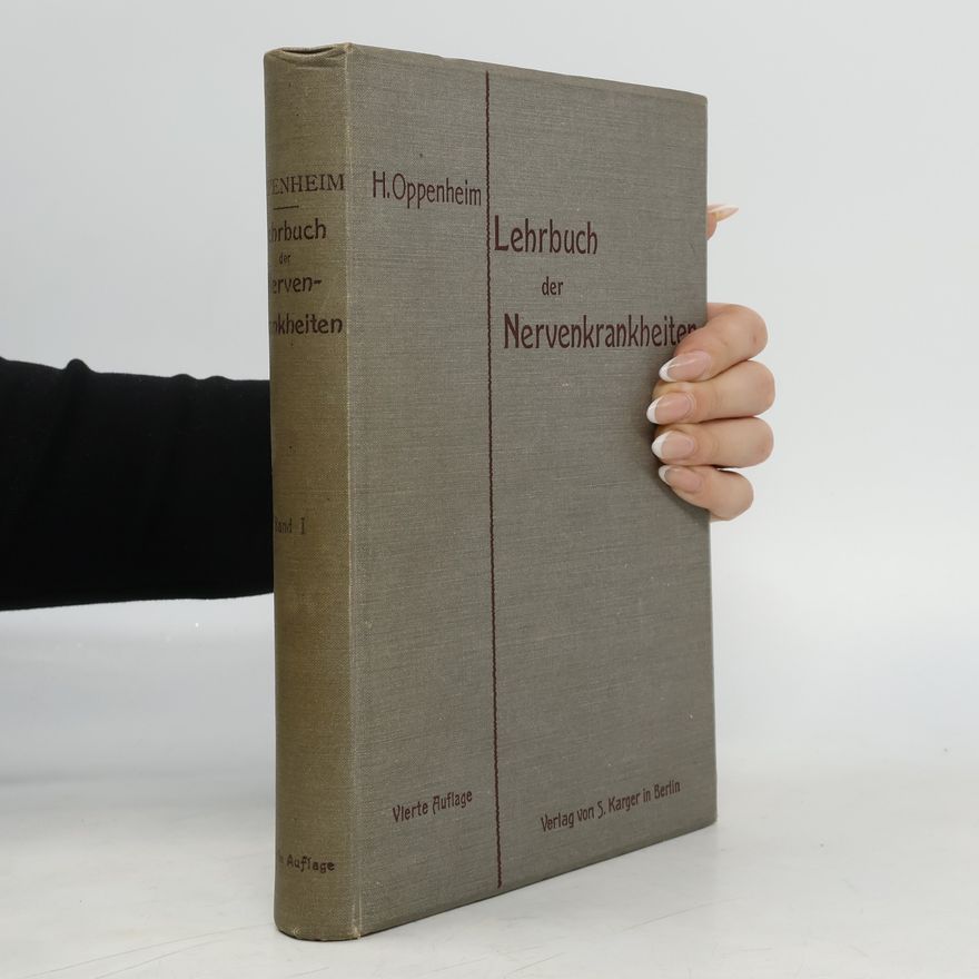 Hermann Oppenheim Lehrbuch der Nervenkrankheiten für Ärzte und Studierende, Vol. 1