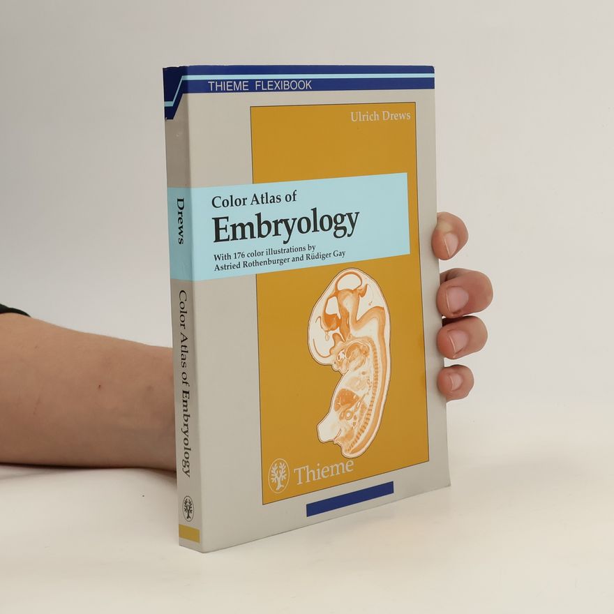 Ulrich Drews Color Atlas of Embryology