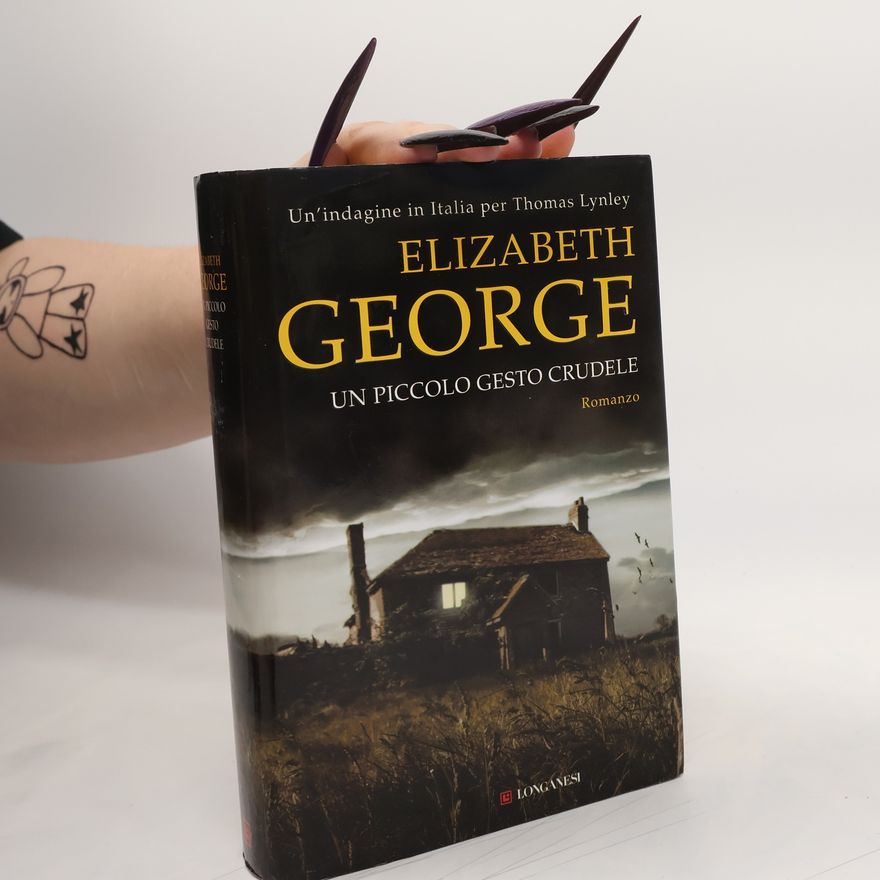 Elizabeth George Un piccolo gesto crudele