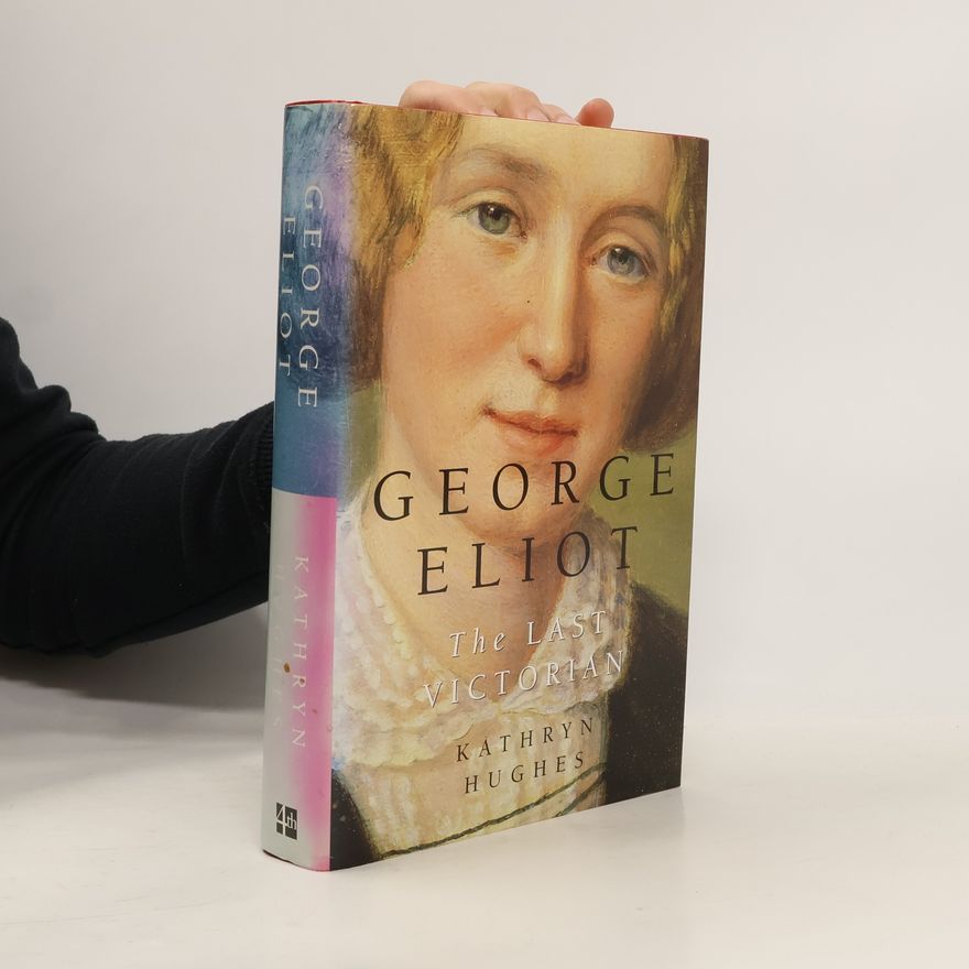 Kathryn Hughes George Eliot
