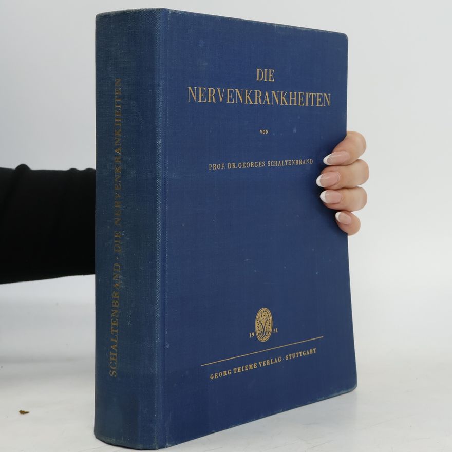 Georges Schaltenbrand Die Nervenkrankheiten