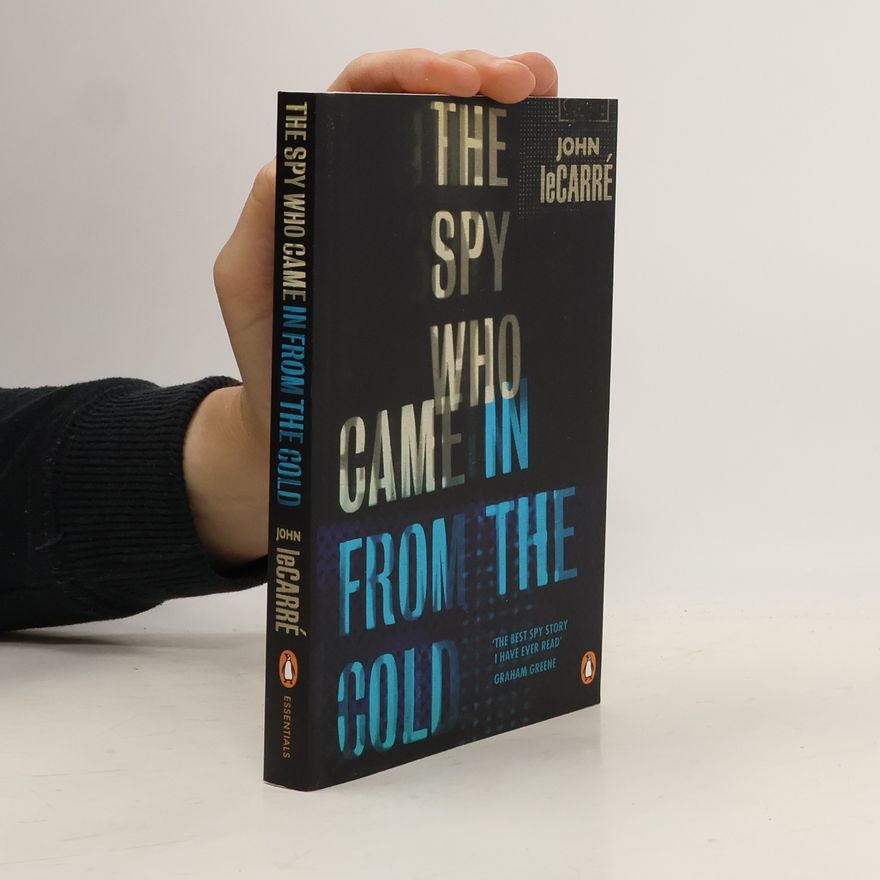 John le Carré The Spy Who Came in from the Cold