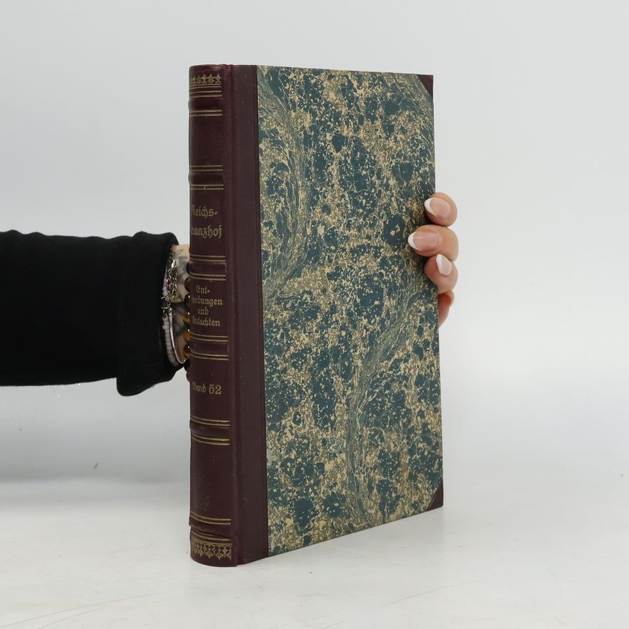 Collectif d'auteurs Sammlung der Entscheidungen und Gutachten des Reichsfinanzhofs 52