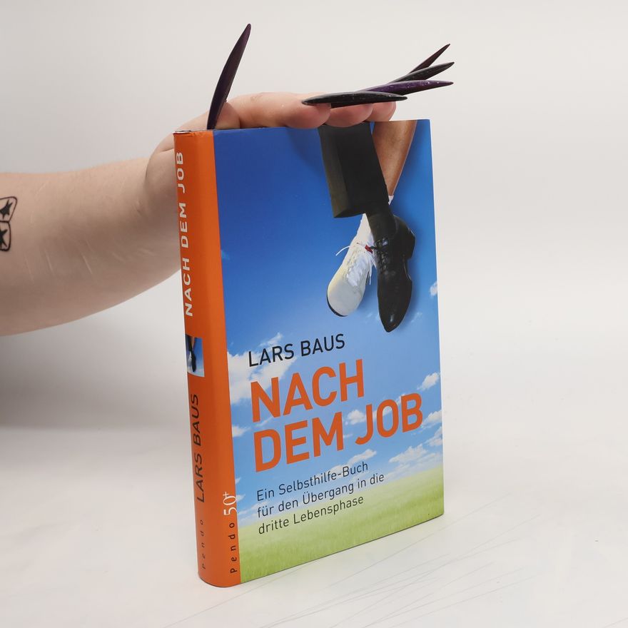 Lars Baus Nach dem Job