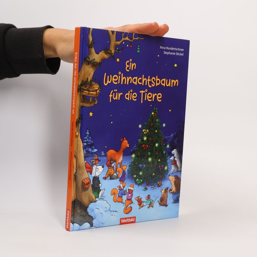 Nina Hundertschnee Ein Weihnachtsbaum für die Tiere