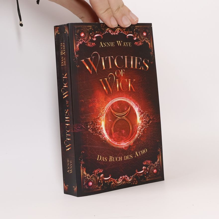 Annie Waye Witches of Wick 3: Das Buch des Atho