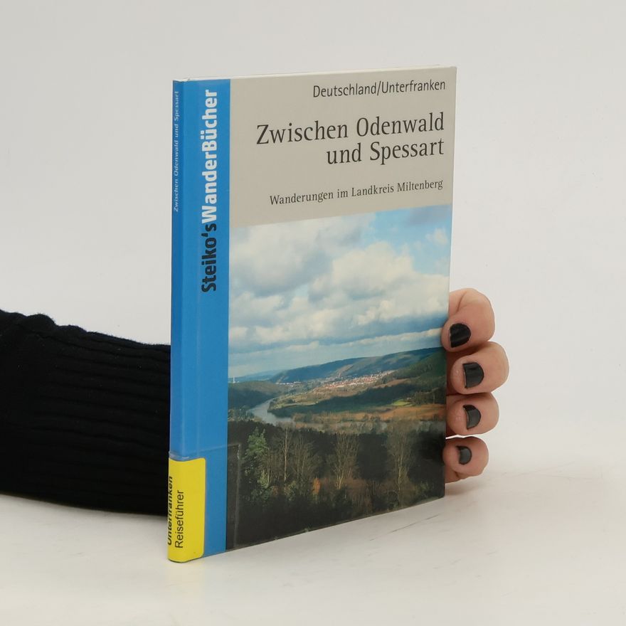 Brigitte Wenninger Zwischen Odenwald und Spessart