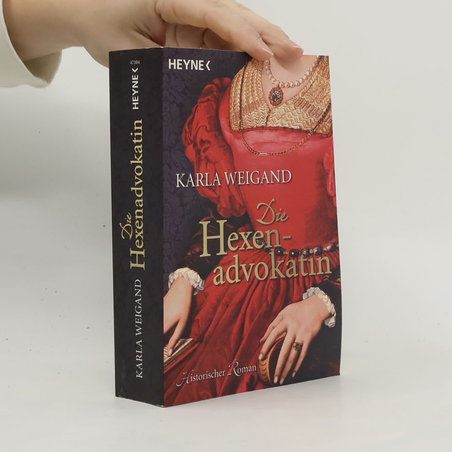 Karla Weigand Die Hexenadvokatin