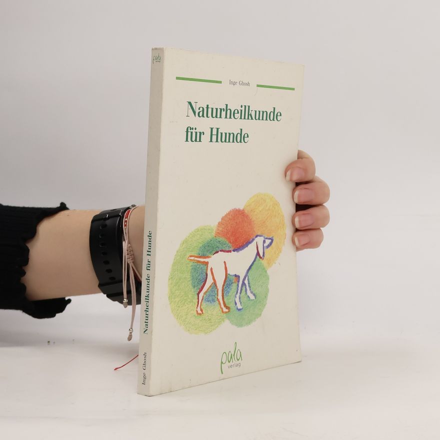 Inge Ghosh Naturheilkunde für Hunde