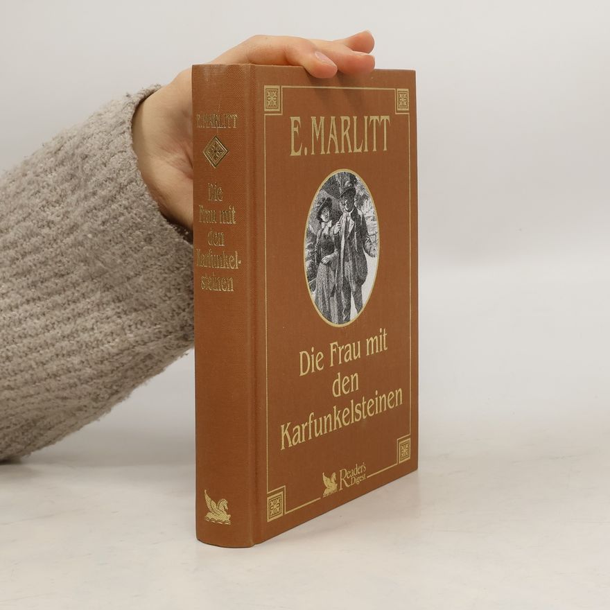 Eugenie Marlitt Die Frau mit den Karfunkelsteinen
