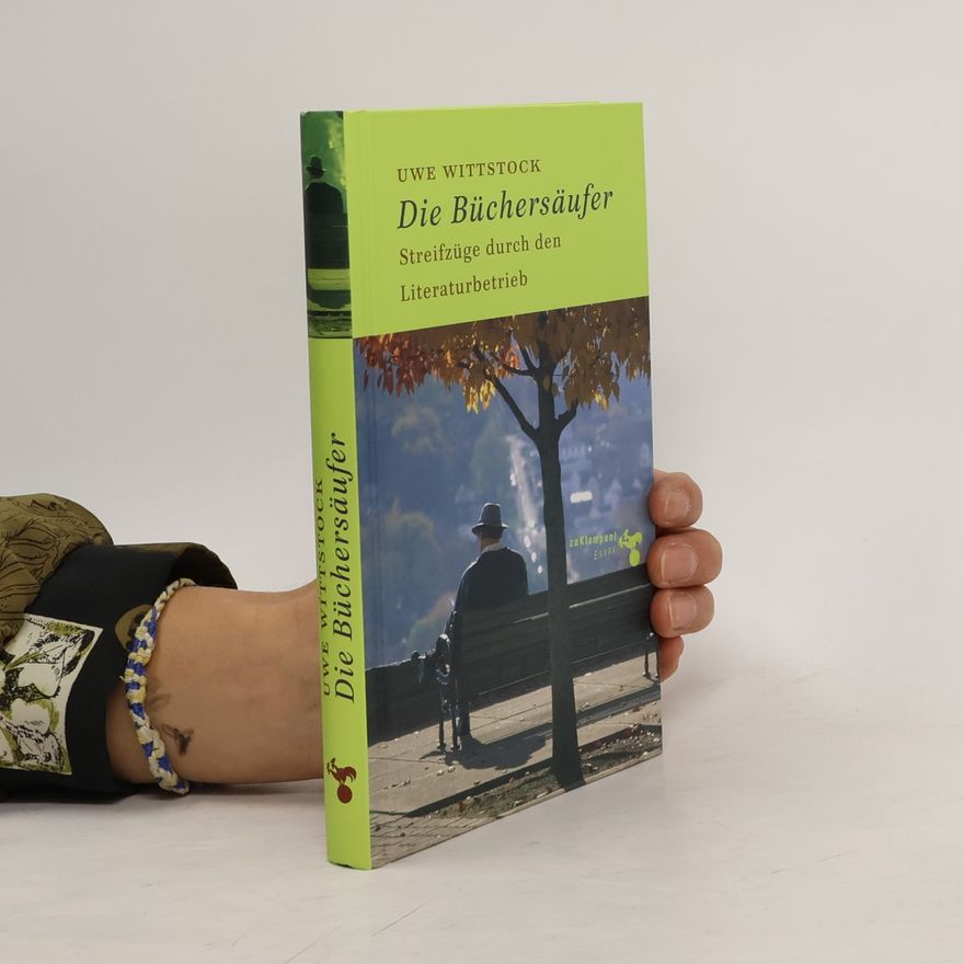 Uwe Wittstock Die Büchersäufer
