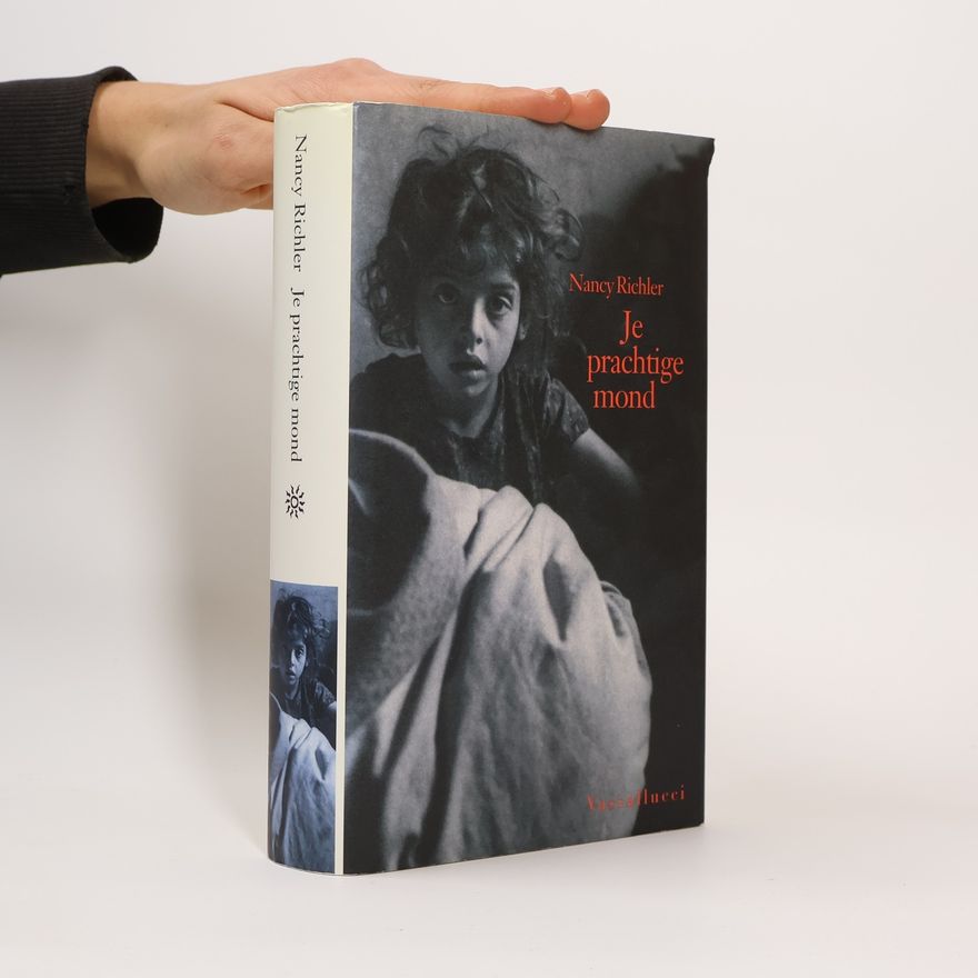 Nancy Richler Je prachtige mond
